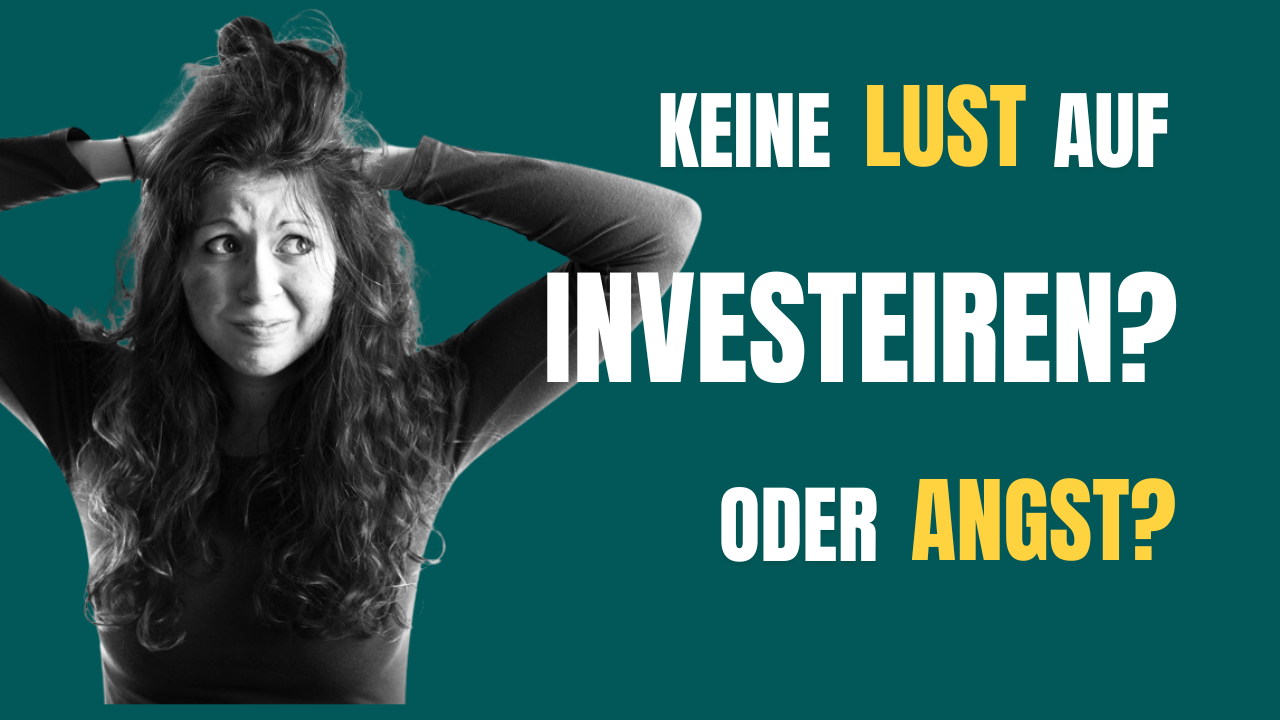 „Ich habe keine Lust auf investieren!“